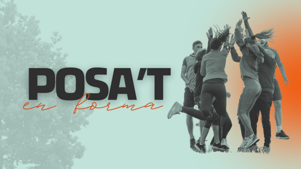 Posa't en forma